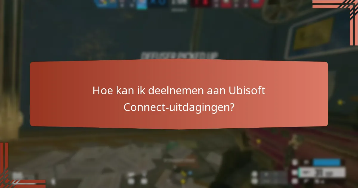 Hoe kan ik deelnemen aan Ubisoft Connect-uitdagingen?