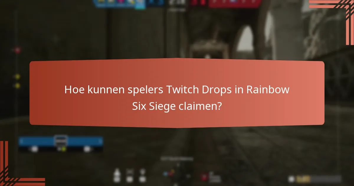 Welke speciale evenementen hebben Twitch Drops?