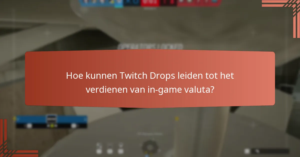 Welke evenementuitdagingen zijn verbonden aan Twitch Drops?