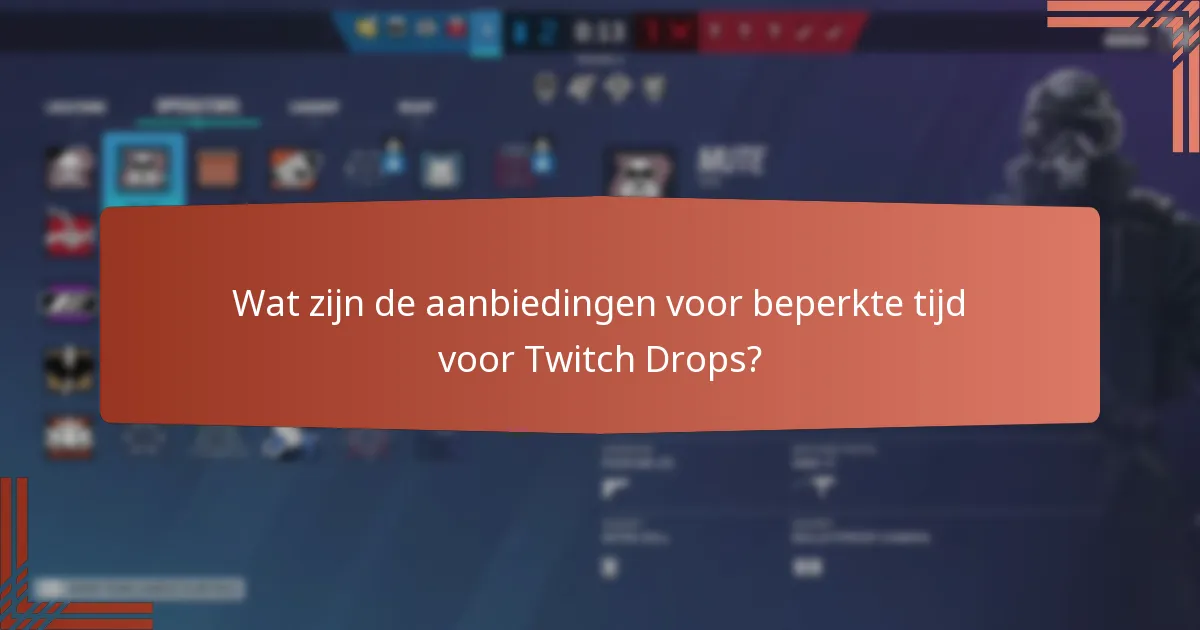 Welke unieke cosmetica kunnen worden verkregen via Twitch Drops?