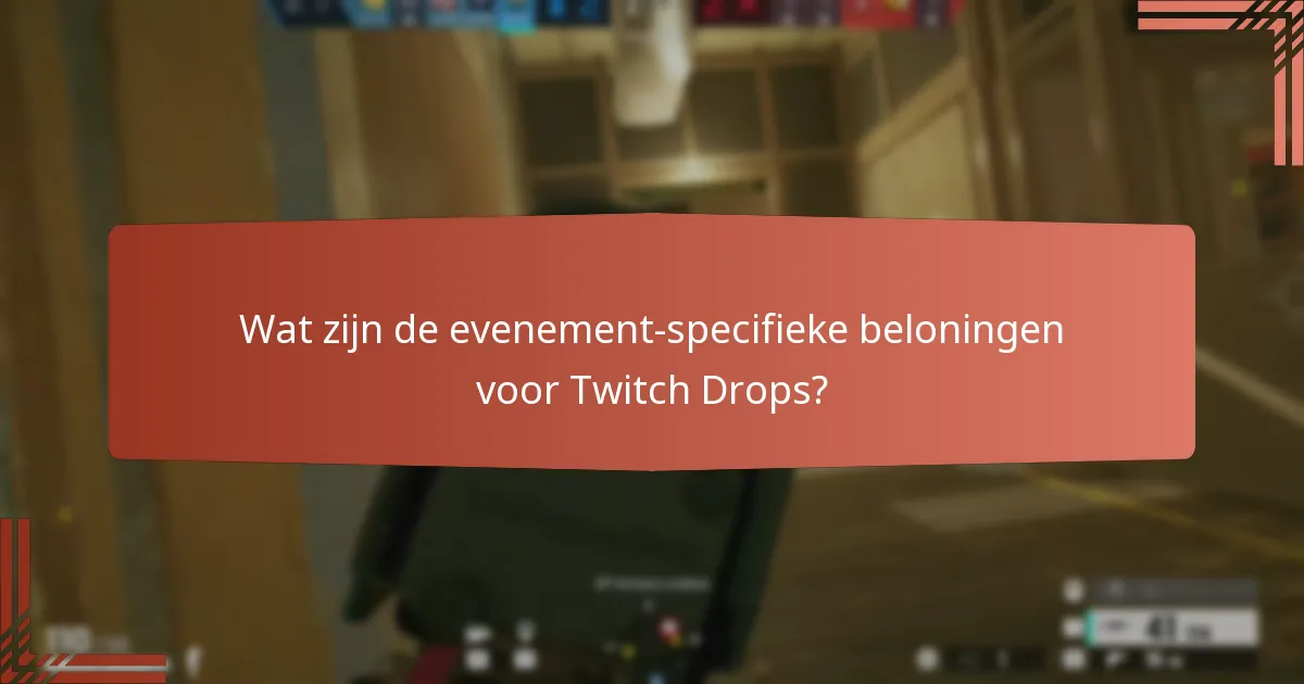 Welke ontgrendelbare skins zijn beschikbaar via Twitch Drops?