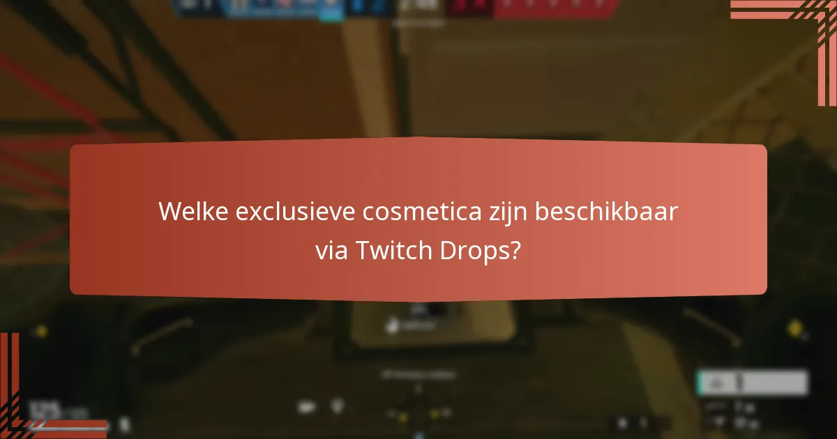 Welke tips kunnen de kansen op het ontvangen van Twitch Drops maximaliseren?