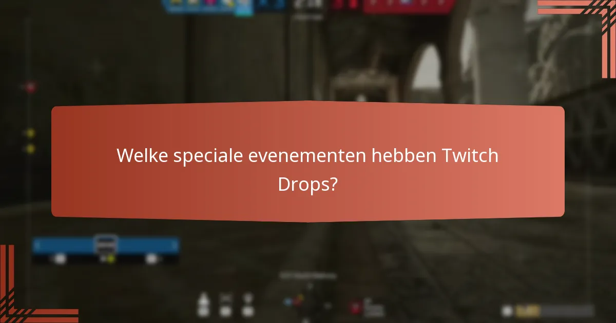 Welke unieke gameplay-bonussen kunnen worden verkregen via Twitch Drops?